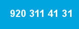 920 311 41 31 920 311 41 31